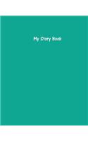 My Story Book - Create Your Own Picture Book with Persian Green Cover