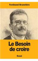Le Besoin de croire