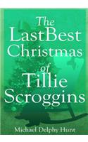The LastBest Christmas of Tillie Scroggins