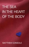 The Sea in the Heart of the Body