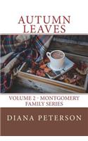 Autumn Leaves: (2 Volume 2 - Montgomery Family)