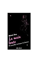 Main Lente (La)