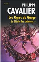 Le Siecle Des Chimeres T01 Les Ogres Du Gange