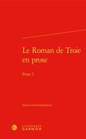 Le Roman de Troie En Prose