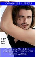 Zack Mezzo le beau charmeur chevauche avec l'amour