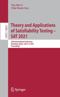 Theory and Applications of Satisfiability Testing – SAT 2021: 24th International Conference, Barcelona, Spain, July 5-9, 2021, Proceedings(12831 Lecture Notes in Computer Science)