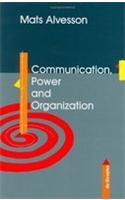 Communication, Power and Organization