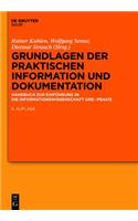 Grundlagen Der Praktischen Information Und Dokumentation: Handbuch Zur Einfuhrung in Die Informationswissenschaft Und -Praxis