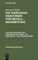 Die Mechanismen Der Werkzeugmaschinen - Die Drehbänke - Die Fräsmaschinen