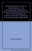 Drum Schliesst Euch Frisch an Deutschland An...