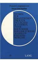 Studien Zur Semantischen Struktur Englischer Quantoren Unter Besonderer Beruecksichtigung Des Praesuppositionsproblems