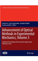 Advancement of Optical Methods in Experimental Mechanics, Volume 3