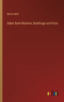 Ueber Bank-Manöver, Bankfrage und Krisis
