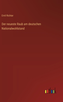 neueste Raub am deutschen Nationalwohlstand