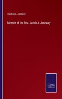 Memoir of the Rev. Jacob J. Janeway