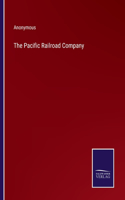 The Pacific Railroad Company