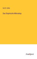 Dioptrische Mikroskop