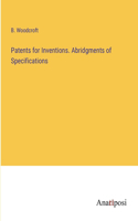 Patents for Inventions. Abridgments of Specifications