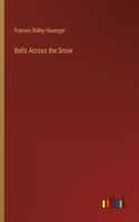 Bells Across the Snow