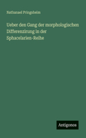 Ueber den Gang der morphologischen Differenzirung in der Sphacelarien-Reihe