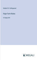 Hope Farm Notes