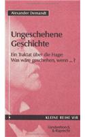 Ungeschehene Geschichte