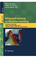 Advanced Lectures on Machine Learning
