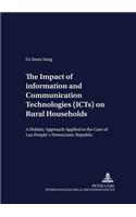 The Impact of Information and Communication Technologies (ICTs) on Rural Households