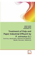Treatment of Pulp and Paper Industrial Effluent by P. ostreatus (L.)