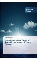 Perceptions of the Onset 0f Sexual Experiences of Young Women