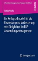 Ein Reifegradmodell Für Die Bewertung Und Verbesserung Von Fähigkeiten Im Erp-Anwendungsmanagement