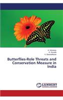 Butterflies-Role Threats and Conservation Measure in India