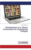 Development of a Library Consortium for Engineering Colleges