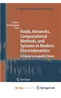 Fields, Networks, Computational Methods, and Systems in Modern Electrodynamics