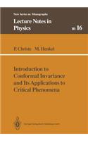 Introduction to Conformal Invariance and Its Applications to Critical Phenomena