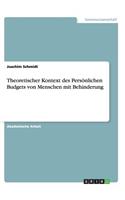 Theoretischer Kontext des Persönlichen Budgets von Menschen mit Behinderung