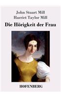 Die Hörigkeit der Frau