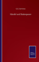 Händel und Skakespeare