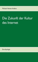 Zukunft der Kultur des Internet