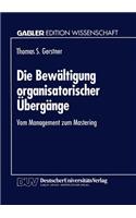 Die Bewältigung Organisatorischer Übergänge