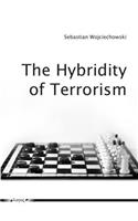 The Hybridity of Terrorism