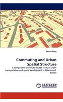 Commuting and Urban Spatial Structure