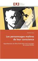Les Personnages Ma�tres de Leur Conscience: (Omn.Univ.Europ.)