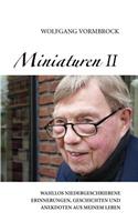 Miniaturen II: Wahllos niedergeschriebene Erinnerungen, Geschichten und Anekdoten aus meinem Leben