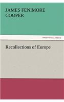 Recollections of Europe: (English)