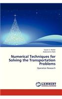 Numerical Techniques for Solving the Transportation Problems