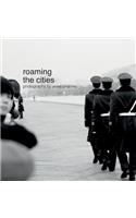 Roaming the Cities