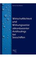 Wirtschaftlichkeit und Wirkungsweise silikonbasierter Unterwasseranstriche bei Seeschiffen