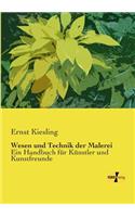 Wesen und Technik der Malerei: Ein Handbuch für Künstler und Kunstfreunde(German)