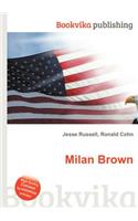 Milan Brown: (English)